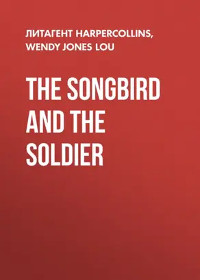 The Songbird and the Soldier
