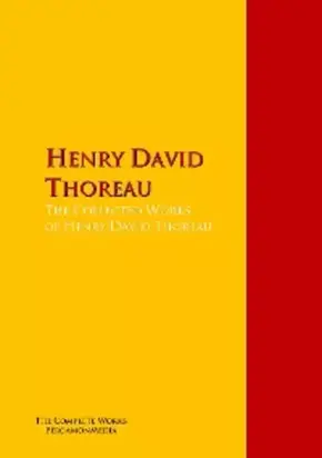 The Collected Works of Henry David Thoreau