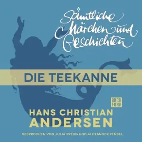 H. C. Andersen: Sämtliche Märchen und Geschichten, Die Teekanne