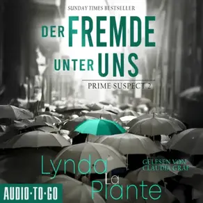 Der Fremde unter uns - Prime Suspect, Band 2 (ungekürzt)