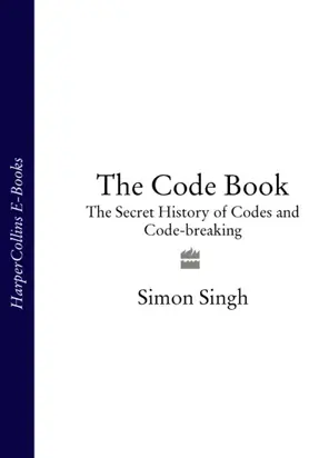 The Code Book: The Secret History of Codes and Code-breaking