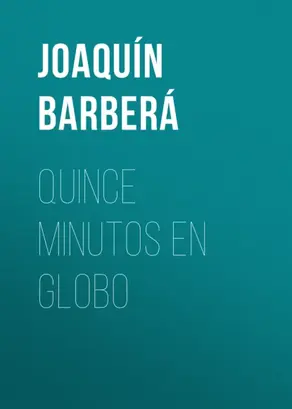 Quince minutos en globo