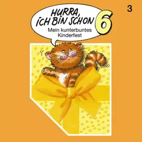 Hurra, ich bin schon ..., Folge 3: Hurra, ich bin schon 6