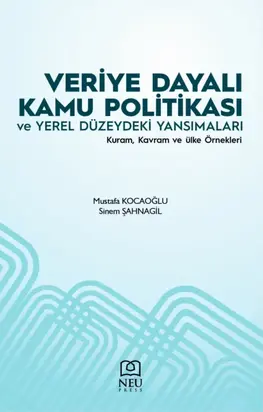 VERİYE DAYALI KAMU POLİTİKASI VE YEREL DÜZEYDEKİ YANSIMALARI 2. BASKI