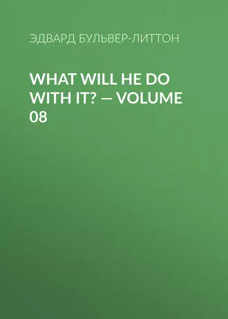 What Will He Do with It? – Volume 08