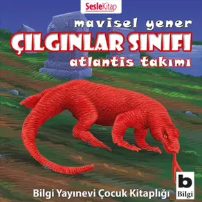 Çılgınlar Sınıfı 5 – Atlantis Takımı