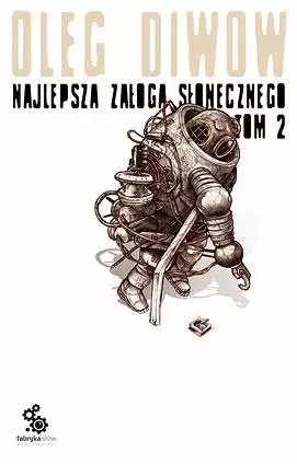 Najlepsza załoga słonecznego. Tom 2