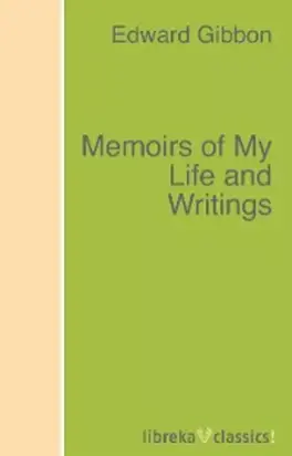 Memoirs of My Life and Writings