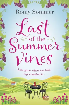 Last of the Summer Vines: Escape to Italy with this heartwarming, feel good summer read!
