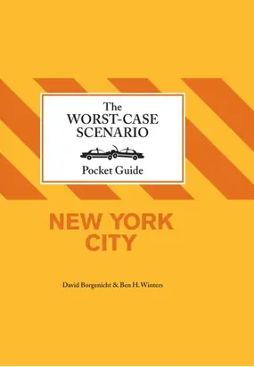The Worst-Case Scenario Pocket Guide: New York City