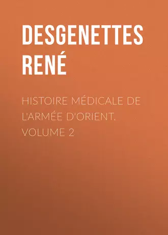 Histoire Médicale de l'Armée d'Orient. Volume 2