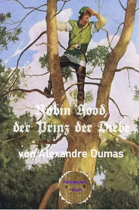 Robin Hood, der Prinz der Diebe