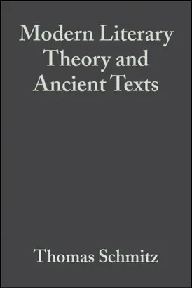 Modern Literary Theory and Ancient Texts