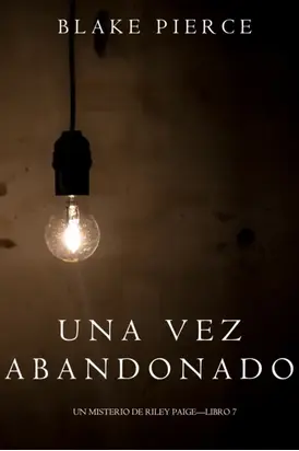 Una Vez Abandonado