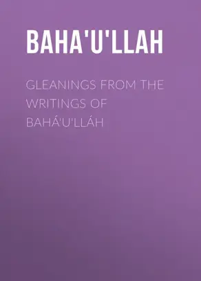 Gleanings from the Writings of Bahá'u'lláh