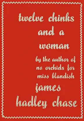 Twelve Chinks and a Woman