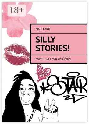 Silly Stories! Fairy tales for children