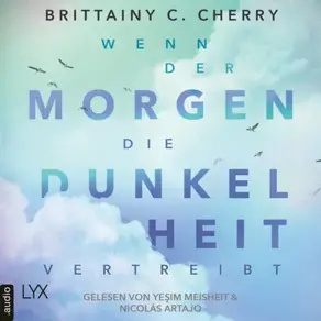 Wenn der Morgen die Dunkelheit vertreibt (Ungekürzt)