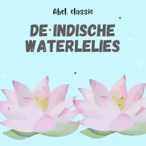 Abel Classics, De Indische Waterlelies