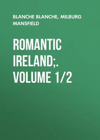 Romantic Ireland;. Volume 1/2