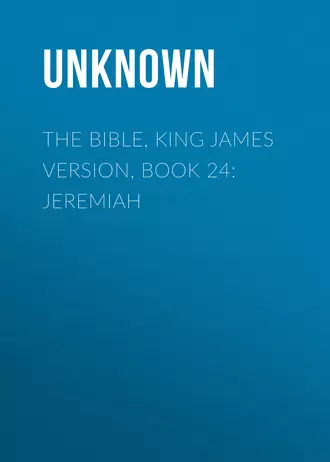 The Bible, King James version, Book 24: Jeremiah