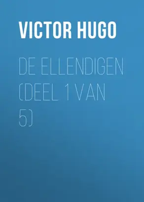 De Ellendigen (Deel 1 van 5)