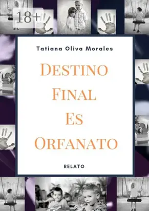 Destino Final Es Orfanato. Relato