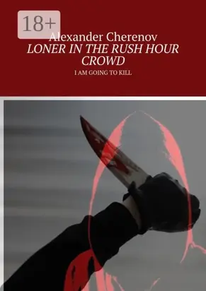 Loner in the rush hour crowd. I am going to kill