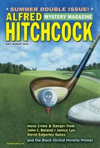 Alfred Hitchcock’s Mystery Magazine. Vol. 57, No. 7 & 8, July/August 2012