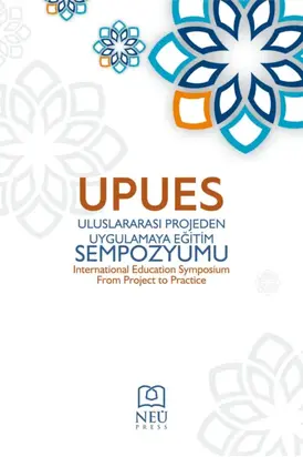 UPUES ULUSLARARASI PROJEDEN UYGULAMAYA EĞİTİM SEMPOZYUMU I.CİLT