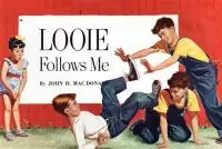 Looie Follows Me [story]
