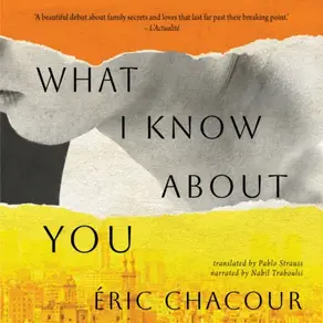 What I Know About You (Unabridged)