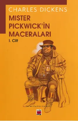 Mister Pickwick'in Maceraları I. Cilt