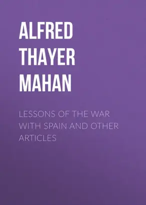 Lessons of the war with Spain and other articles