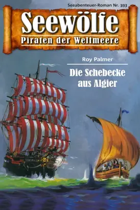 Seewölfe - Piraten der Weltmeere 393