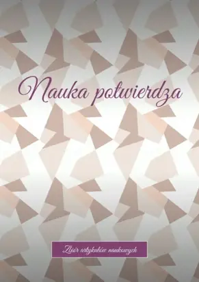 Nauka potwierdza. Zbiór artykułów naukowych