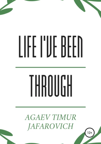 Life I've been through