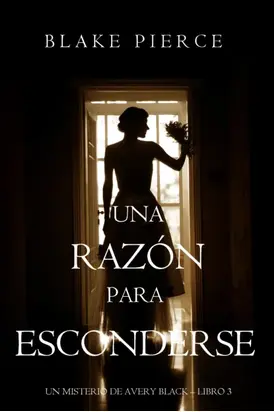 Una Razón para Esconderse