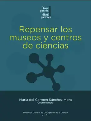 Repensar los museos y centros de ciencias