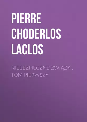 Niebezpieczne związki, tom pierwszy