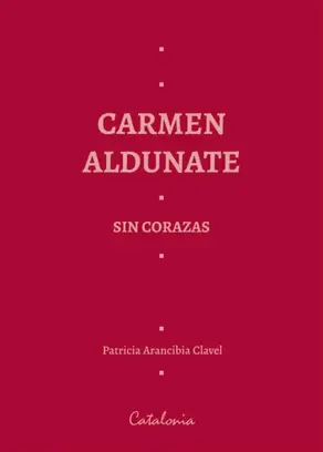 Carmen Aldunate sin corazas
