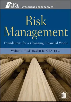 Risk Management. Foundations For a Changing Financial World