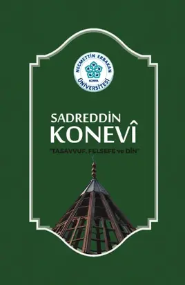 SADREDDİN KONEVİ TASAVVUF , FELSEFE VE DİN