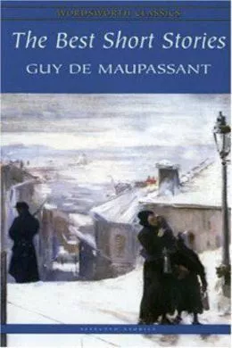 Complete Original Short Stories of Guy De Maupassant