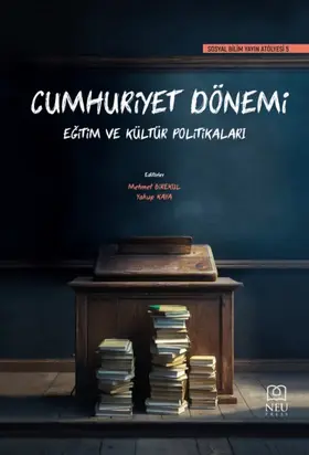 CUMHURİYET DÖNEMİ EĞİTİM VE KÜLTÜR POLİTİKALARI