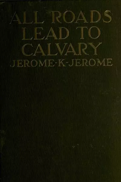 All Roads Lead to Calvary