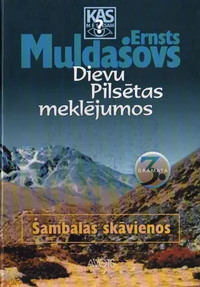 Dievu Pilsētas meklejumos - Šambalas skāvienos