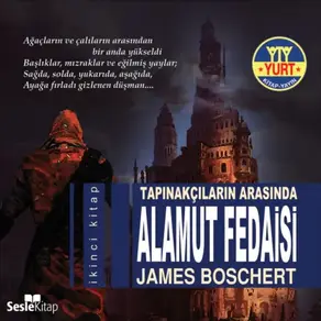Tapınakçıların Arasında Alamut Fedaisi (İkinci Kitap)