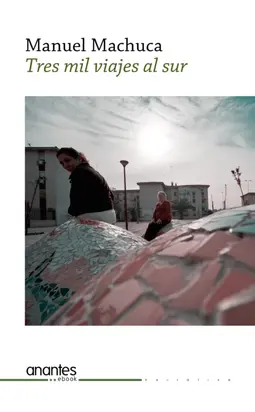 Tres mil viajes al sur