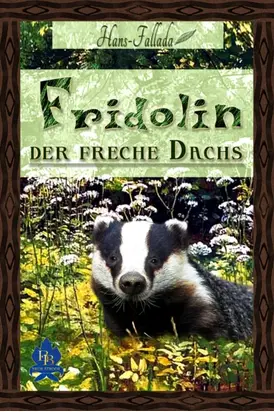 Fridolin, der freche Dachs
